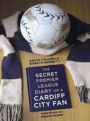 cover image of The Secret Premier League Diary of a Cardiff City Fan